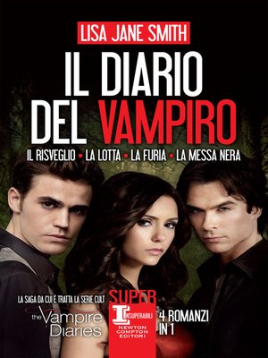cover image of Il diario del vampiro. Il risveglio--La lotta--La furia--La messa nera